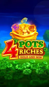 4 Pots Riches: Hold and Win